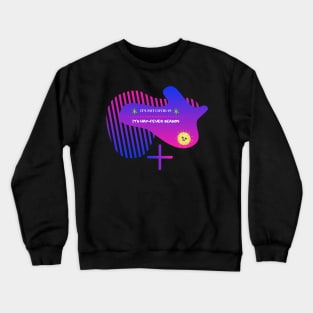 HAY FEVER SEASON 2020 Crewneck Sweatshirt